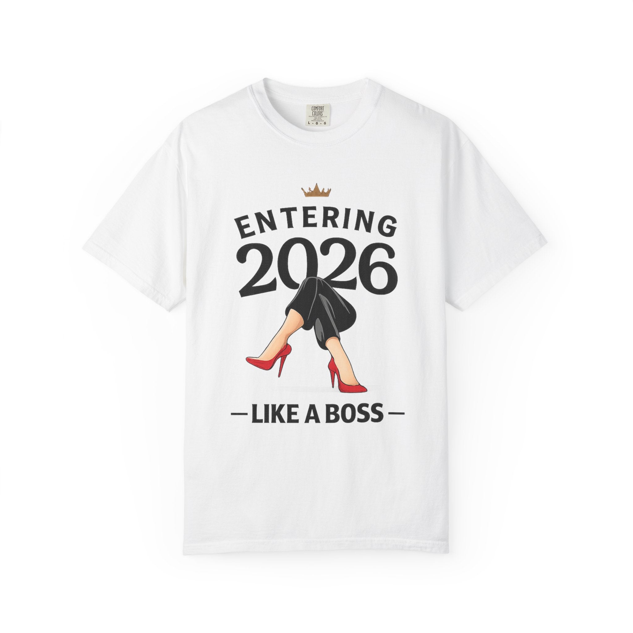 Entering 2026 Like a Boss T-Shirt