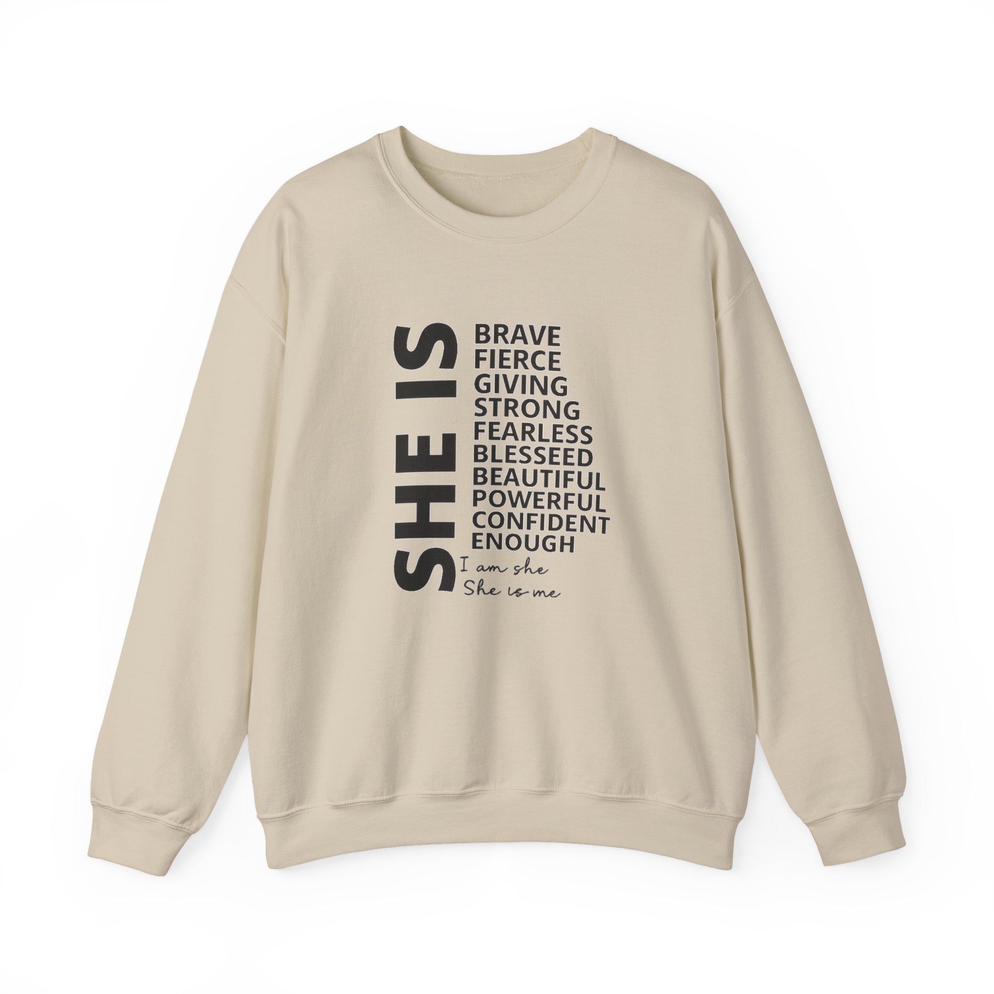 She Is Empowerment Sweatshirt — Inspirational Women’s Crewneck