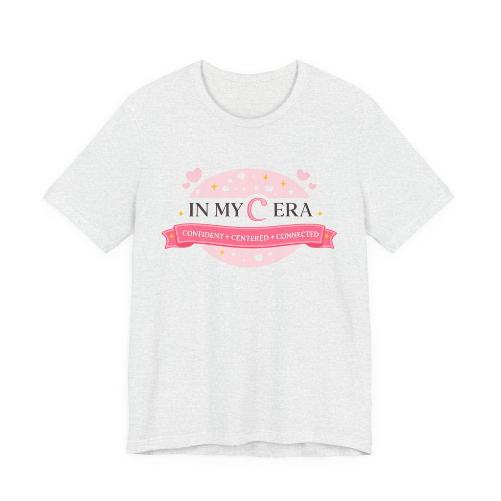 In My Cera Pink Badge Tee — Confident • Centered • Connected