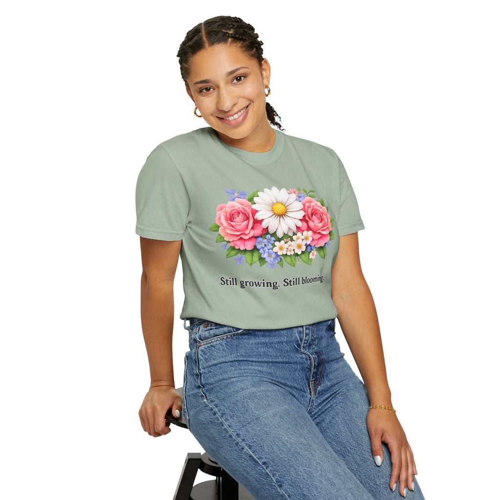 Still Growing, Still Blooming Floral T-Shirt