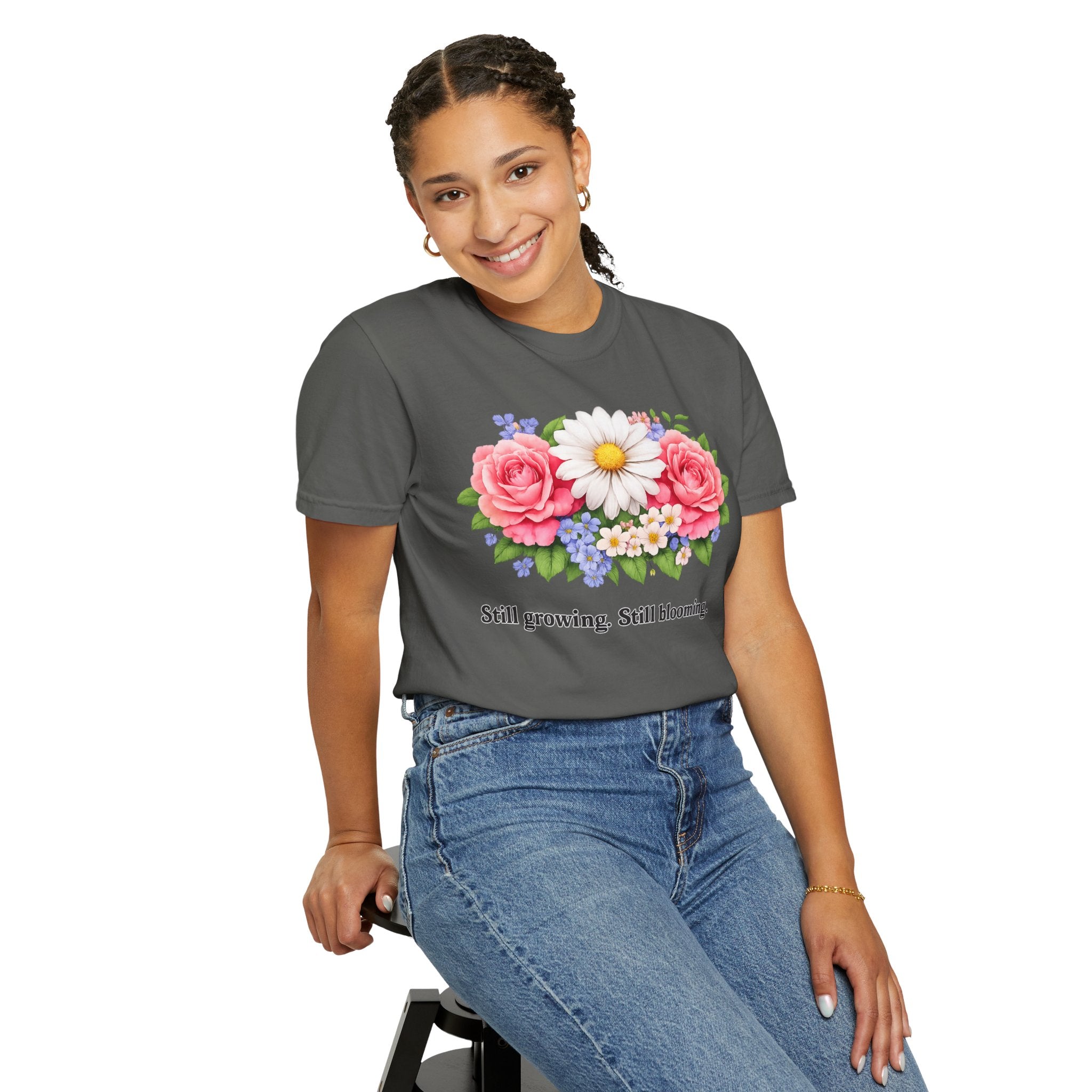 Still Growing, Still Blooming Floral T-Shirt